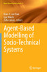 Agent-Based Modelling of Socio-Technical Systems