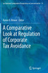 A Comparative Look at Regulation of Corporate Tax Avoidance