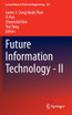 Future Information Technology - II