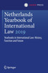 Netherlands Yearbook of International Law 2019