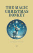The Magic Christmas Donkey