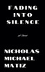 Fading Into Silence