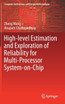 High-level Estimation and Exploration of Reliability for Multi-Processor System-on-Chip
