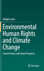 Environmental Human Rights and Climate Change
