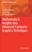 Mathematical Insights into Advanced Computer Graphics Techniques