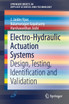 Electro-Hydraulic Actuation Systems