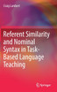Referent Similarity and Nominal Syntax in Task-Based Language Teaching