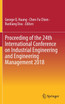 Proceeding of the 24th International Conference on Industrial Engineering and Engineering Management 2018