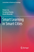 Smart Learning in Smart Cities