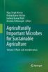 Agriculturally Important Microbes for Sustainable Agriculture