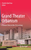 Grand Theater Urbanism