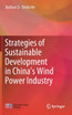 Strategies of Sustainable Development in China's Wind Power Industry