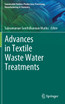 Advances in Textile Waste Water Treatments