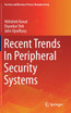 Recent Trends In Peripheral Security Systems