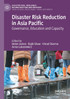 Disaster Risk Reduction in Asia Pacific