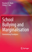 School Bullying and Marginalisation
