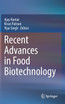 Recent Advances in Food Biotechnology