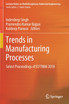 Trends in Manufacturing Processes