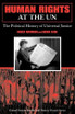 Human Rights at the UN Human Rights at the UN