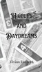 Hiccups and Daydreams