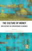 The Culture of Money