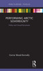 Performing Arctic Sovereignty