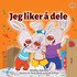 I Love to Share (Norwegian Children's Book)