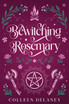Bewitching Rosemary