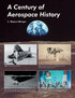 A Century of Aerospace History