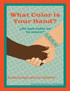 What Color is Your Hand?  ¿De qué color es tu mano?