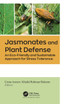 Jasmonates and Plant Defense