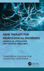 Gene Therapy for Neurological Disorders