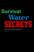 Survival Water Secrets