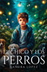 El chico y los Perros