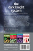 The Dark Knight System