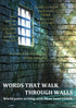Words That Walk Through Walls