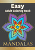 Easy Adult Coloring Book MANDALAS