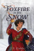 Foxfire in the Snow