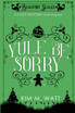 Yule Be Sorry