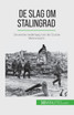 De slag om Stalingrad