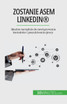 Zostanie asem LinkedIn®