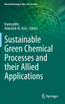 Sustainable Green Chemical Processes and their Allied Applications