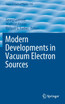 Modern Developments in Vacuum Electron Sources