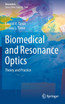 Biomedical and Resonance Optics