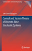 Control and System Theory of Discrete-Time Stochastic Systems