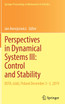 Perspectives in Dynamical Systems III