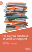 The Palgrave Handbook of Script Development