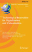 Technological Innovation for Digitalization and Virtualization
