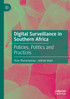Digital Surveillance in Southern Africa Digital Surveillance in Southern Africa