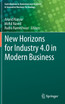 New Horizons for Industry 4.0 in Modern Business